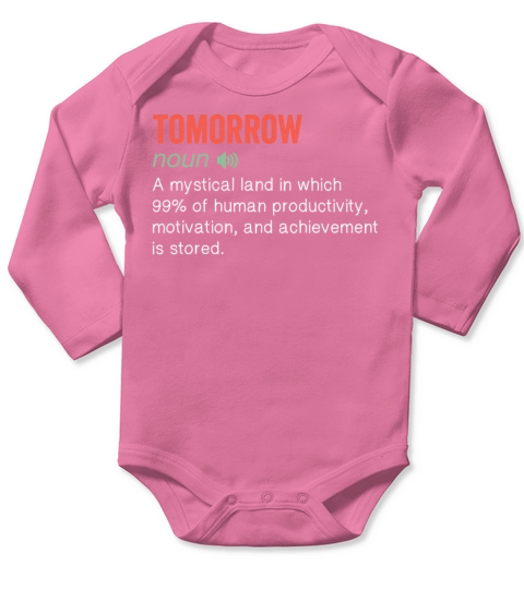 Tomorrow Noun Funny humor quote Long Sleeve Baby One-Piece