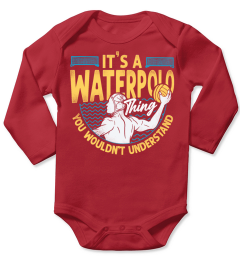 Water Polo Vintage Its A Water Long Sleeve Baby One-Piece