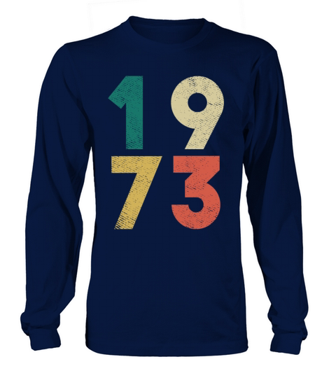 1973 Vintage Birthday Retro Long sleeved Unisex