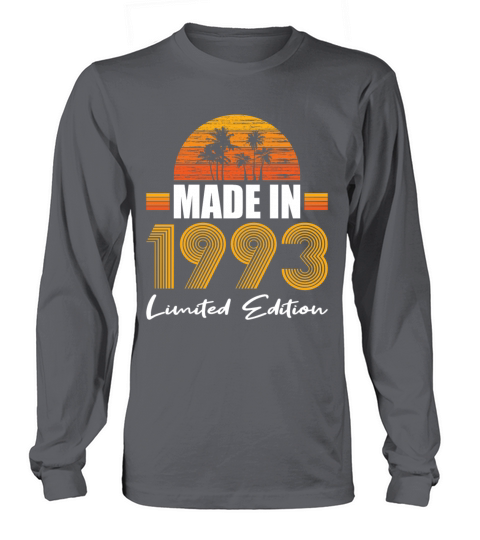 30th birthday made in 1993 limited edition Long sleeved Unisex