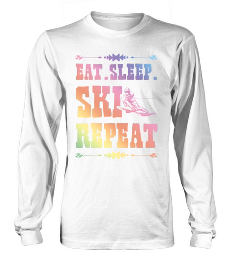 Eat Sleep Ski Repeat Long sleeved Unisex