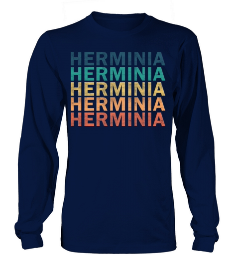 Herminia Name T Shirt - Herminia Vintage Retro Nam Long sleeved Unisex