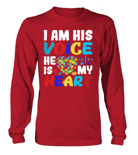 I Am His Voice He Is My Heart Autism Awareness Son Long sleeved Unisex