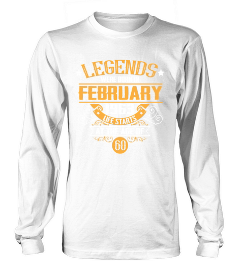 Legendary since February 1963 Legend Vintage Long sleeved Unisex