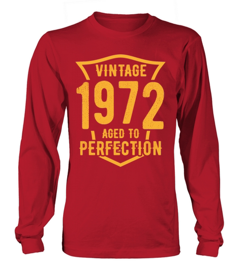Vintage 1972 Aged To Perfection 51st Birthday Long sleeved Unisex