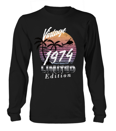 Vintage 1974 Limited Edition Long sleeved Unisex