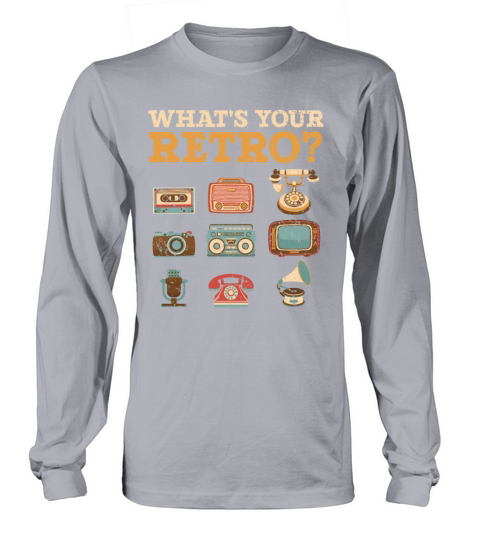 Whats Your Retro Party Vintage 80s 90s Classic Long sleeved Unisex