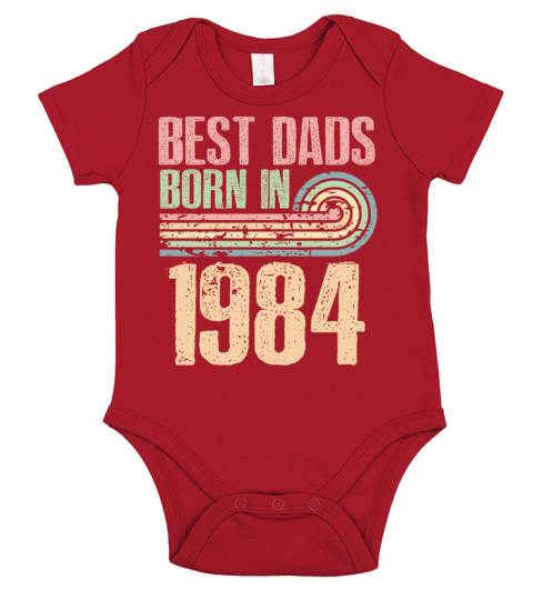 Best Dads Are Born In 1984 39 Years Old 39th Short Sleeve Baby One-Piece