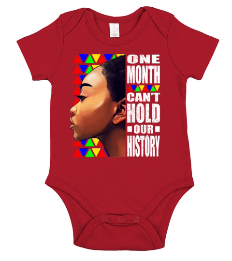 Black History Month One Month Cant Hold our Histo Short Sleeve Baby One-Piece