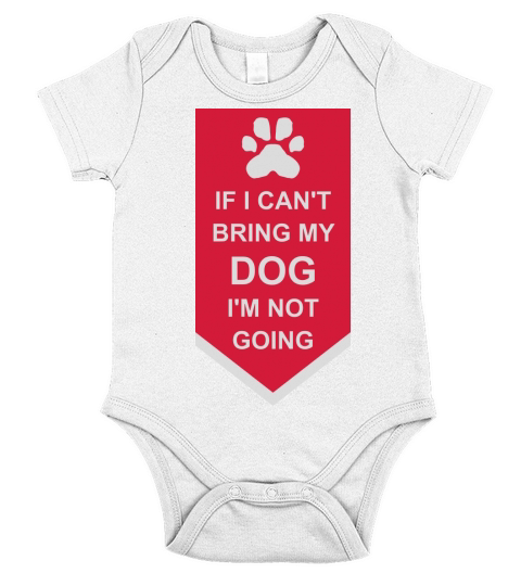 bring my dog quote Short Sleeve Baby One-Piece