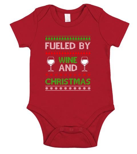 Fueled By Wine And Christmas Ugly Christmas Shirt Short Sleeve Baby One-Piece