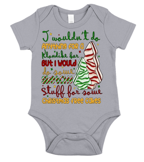 I Wouldnt Do Anything For A Klondike Bar Short Sleeve Baby One-Piece