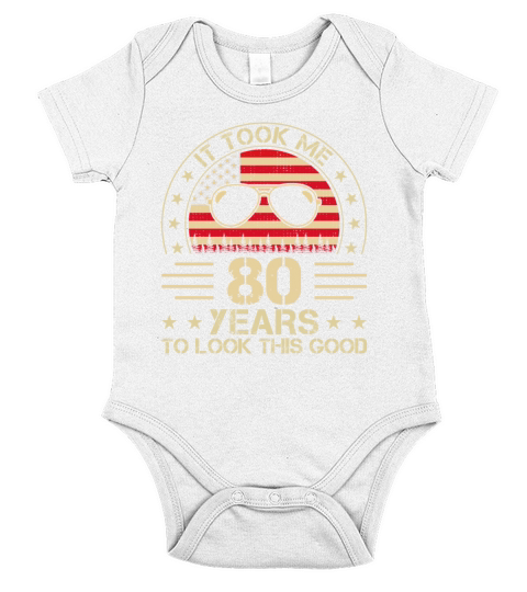 It Took Me 80 Years Adult Humor Sayings Old People Short Sleeve Baby One-Piece