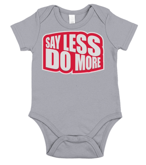 say less do more Short Sleeve Baby One-Piece