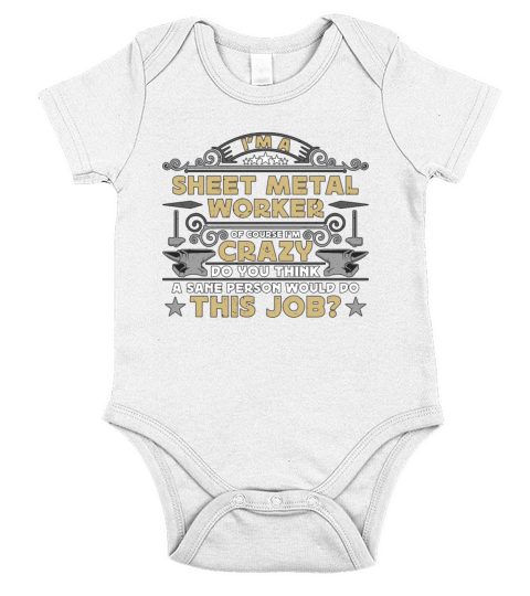 Sheet Metal Worker Im A Sheet Metal Welder Worker Short Sleeve Baby One-Piece