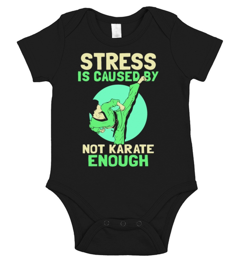 Stress is caused by not Karate enough Short Sleeve Baby One-Piece