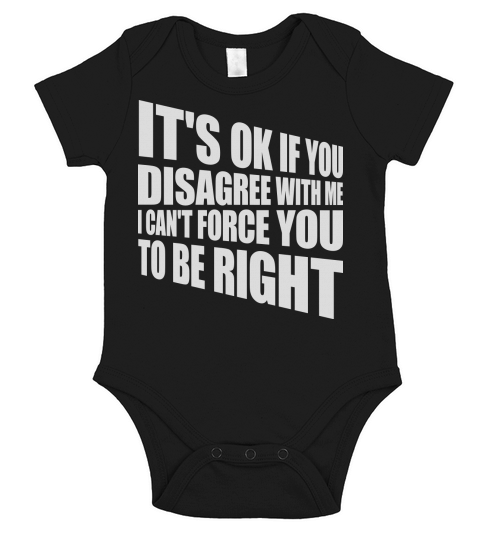 you disagree with me Short Sleeve Baby One-Piece