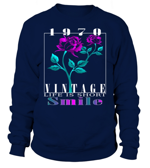 1970 Born Vintage Rose Gift Sweatshirt Unisex