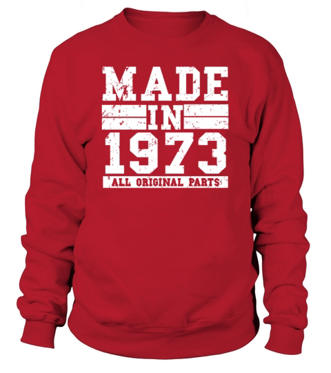 1973 Birthday Vintage Saying Sweatshirt Unisex