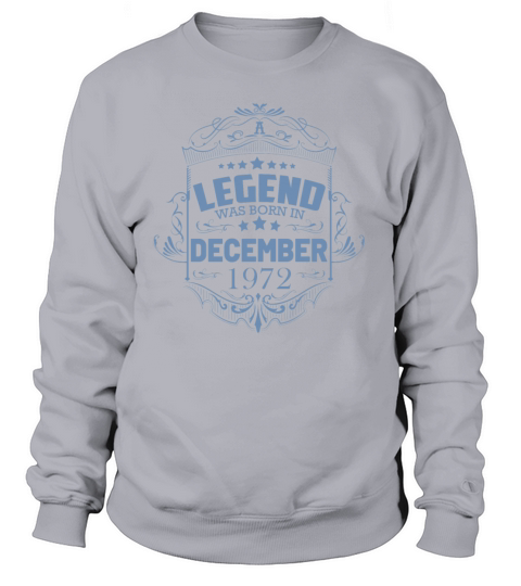 50th Birthday Gifts Born 1972 December Sweatshirt Unisex
