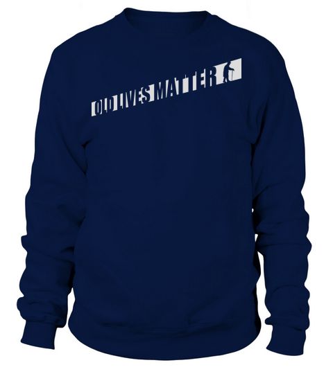 old lives matter quote Sweatshirt Unisex