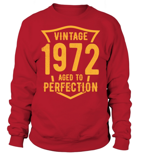 Vintage 1972 Aged To Perfection 51st Birthday Sweatshirt Unisex