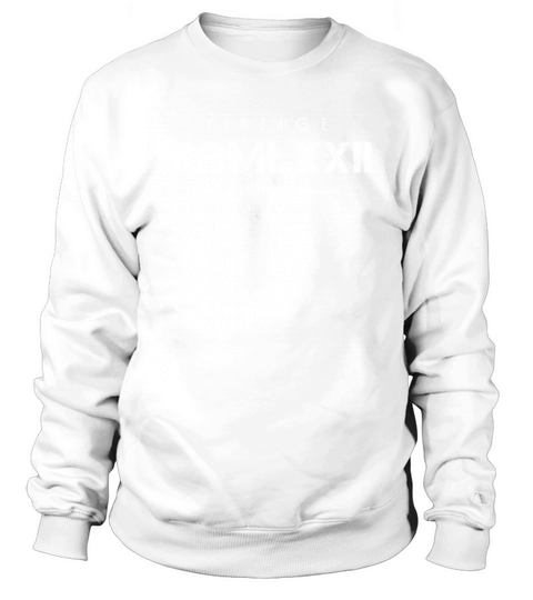 Vintage Born In 1972 Roman Numerals 50th Sweatshirt Unisex