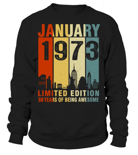 Vintage January 1973 50 Years Of Being Awesome Sweatshirt Unisex