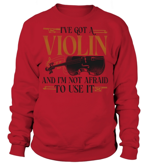 Violin Violinist Vintage Ive Got Sweatshirt Unisex