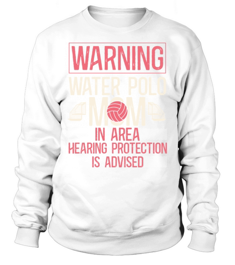 Water Polo Mom Vintage Warning Sweatshirt Unisex