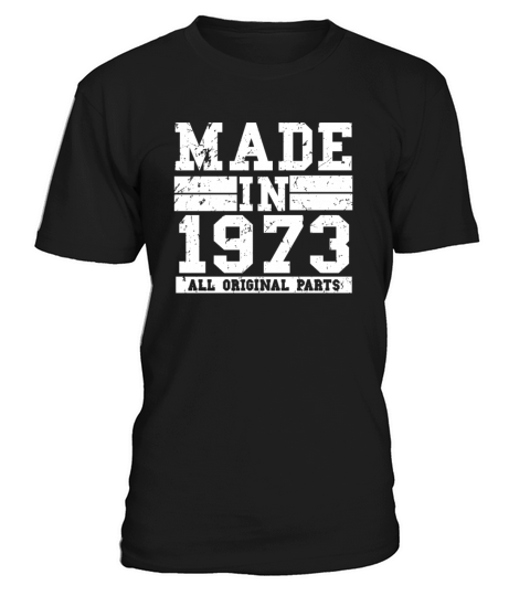 1973 Birthday Vintage Saying T-Shirt Unisex