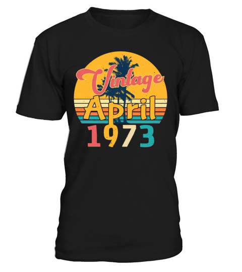 April 1973 Vintage T-Shirt Unisex