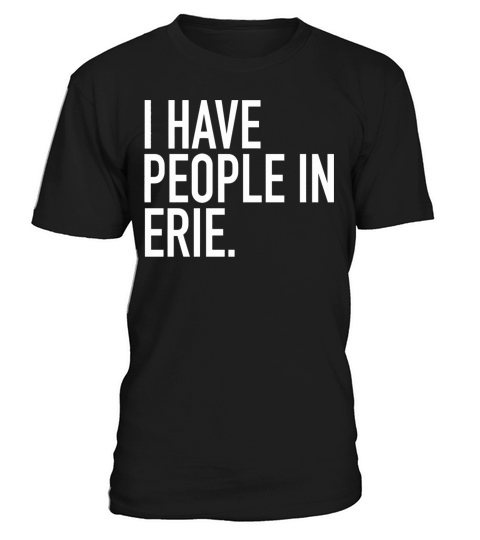 I Have People In Erie Funny Erie Pa Vintage T-Shirt Unisex