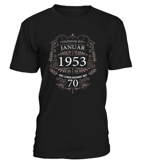 Life begins with January 1953 birthday vintage 70 T-Shirt Unisex