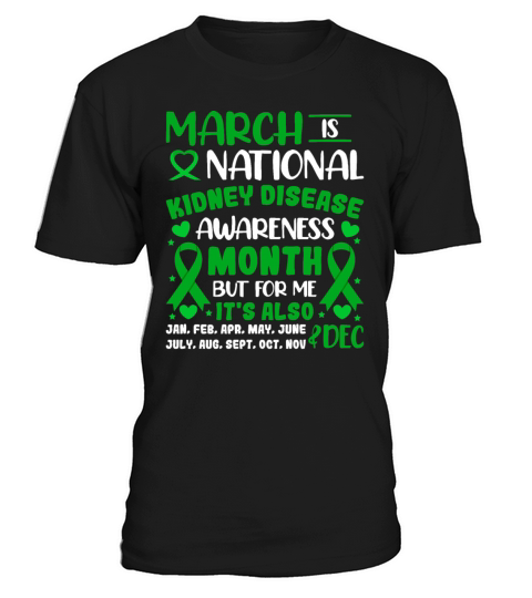 March Is National Kidney Disease Awareness Month M T-Shirt Unisex
