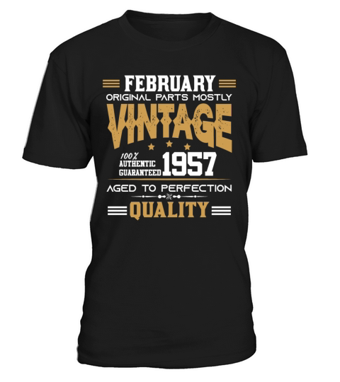 Vintage Aged To Perfection February 1957 T-Shirt Unisex