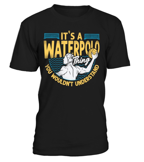 Water Polo Vintage Its A Water T-Shirt Unisex