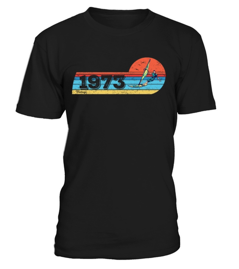 Windsurfer board surf-sail Vintage 1973 Birthday T-Shirt Unisex