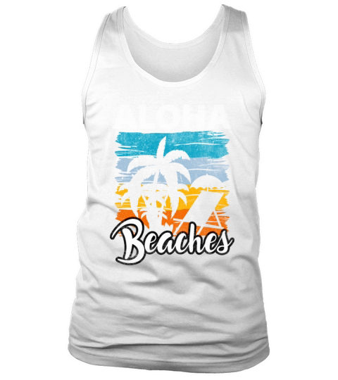Distresed Quote Aloha Beach Hawaii vintage Palm Be Tank Top Unisex