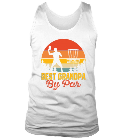 Funny Saying Vintage Best Grandpa By Par Disc Golf Tank Top Unisex