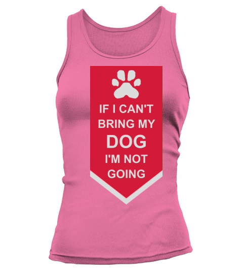 bring my dog quote Tank top Woman