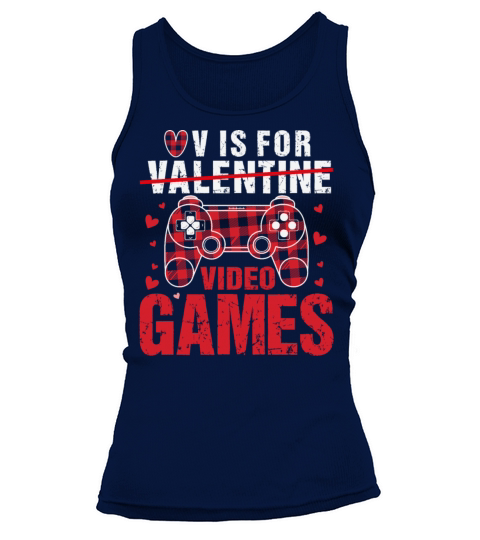 Funny V Is For Video Games Valentines Day Gamer Tank top Woman