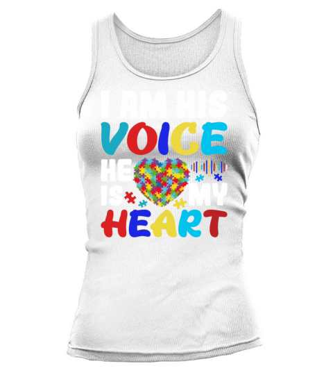 I Am His Voice He Is My Heart Autism Awareness Son Tank top Woman