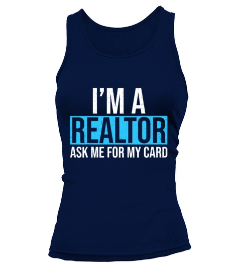 Im A Realtor Ask me for my Card Real Estate Agent Tank top Woman
