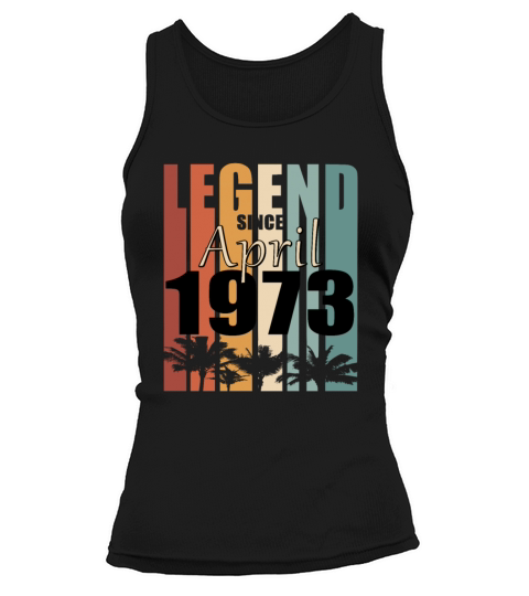 Legend born April 1973 vintage Tank top Woman