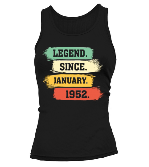 Legend Since January 1952 Tank top Woman