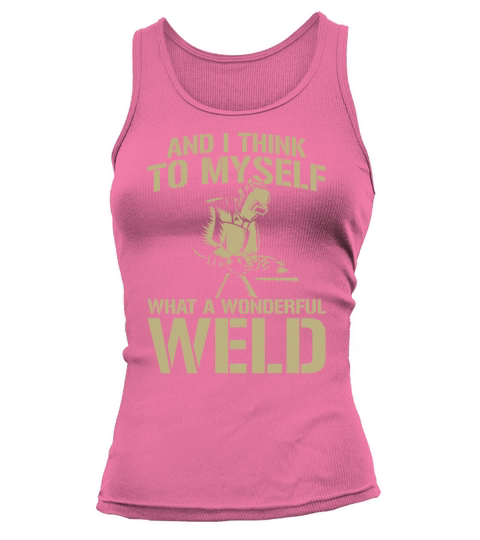 Welder Welding Pun Vintage And I Tank top Woman