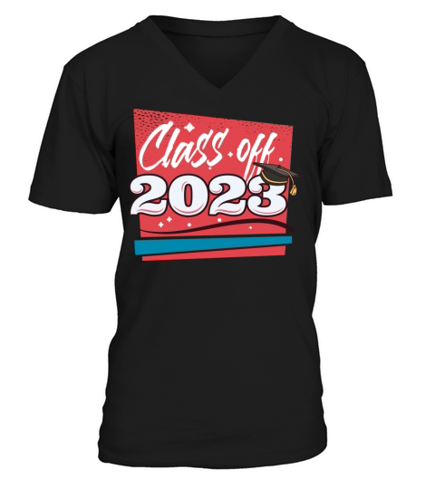 Class of 2023 Funny Tee Senior Graduation Gift V-Neck T-shirt