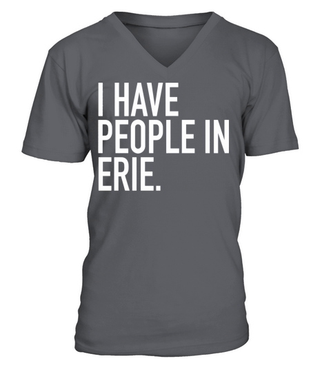 I Have People In Erie Funny Erie Pa Vintage V-Neck T-shirt