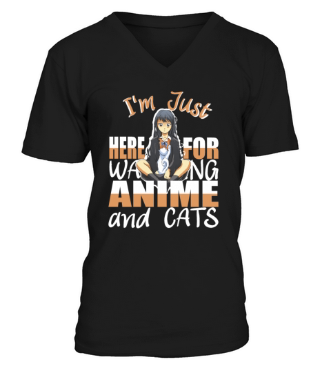 Im Just here for watching Anime and Cats Manga V-Neck T-shirt